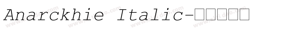 Anarckhie Italic字体转换